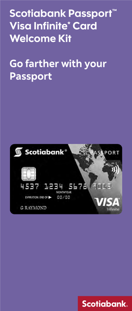 Scotiabank Passport™ Visa Infinite* Card Welcome Kit Go Farther With