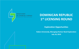 DOMINICAN REPUBLIC 1St LICENSING ROUND