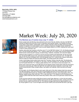 Market Week: July 20, 2020 the Markets (As of Market Close July 17, 2020) Stocks Surged Early Last Monday Only to Fall Back by the End of the Day