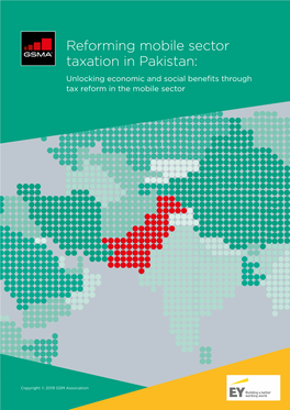 Reforming Mobile Sector Taxation in Pakistan: Unlocking Economic and Social Benefits Through Tax Reform in the Mobile Sector