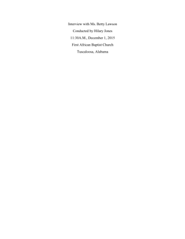 Betty Lawson Conducted by Hilary Jones 11:30A.M., December 1, 2015 First African Baptist Church Tuscaloosa, Alabama