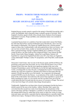 PROPS – WORTH THEIR WEIGHT in GOLD? by IAN MALIN, RUGBY JOURNALIST and NEWS EDITOR at the GUARDIAN This Article Was Written in May 2007