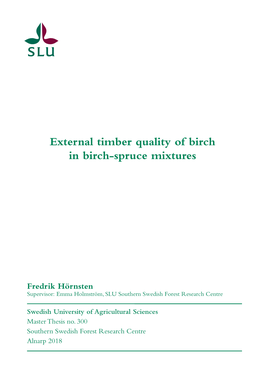 External Timber Quality of Birch in Birch-Spruce Mixtures