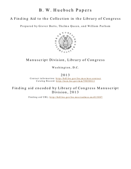 B. W. Huebsch Papers [Finding Aid]. Library of Congress. [PDF Rendered