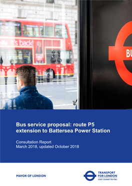 Bus Service Proposal: Route P5 Extension to Battersea Power Station