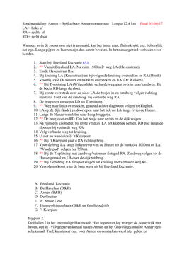 Annen – Spijkerboor Annermoerasroute Lengte 12.4 Km Final 05-06-17 LA = Links Af RA = Rechts Af RD = Recht Door