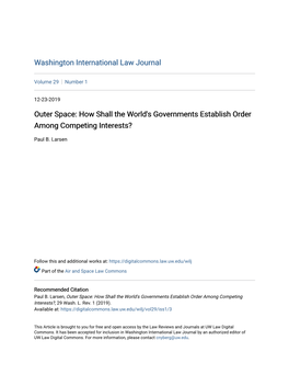 Outer Space: How Shall the World's Governments Establish Order Among Competing Interests?