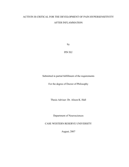 ACTIVIN IS CRITICAL for the DEVELOPMENT of PAIN HYPERSENSITIVITY AFTER INFLAMMATION by PIN XU Submitted in Partial Fulfillment