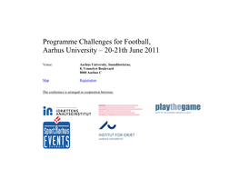 Programme Challenges for Football, Aarhus University – 20-21Th June 2011
