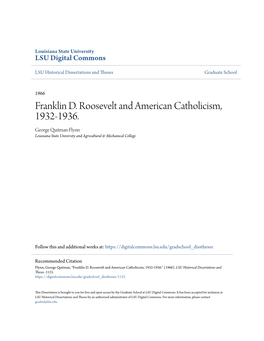 Franklin D. Roosevelt and American Catholicism, 1932-1936. George Quitman Flynn Louisiana State University and Agricultural & Mechanical College