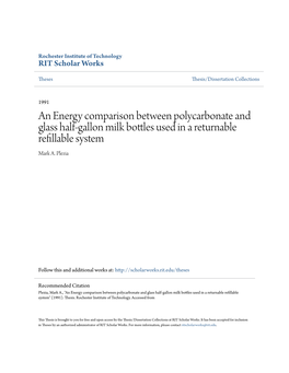 An Energy Comparison Between Polycarbonate and Glass Half-Gallon Milk Bottles Used in a Returnable Refillable System" (1991)