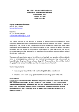 AXL4201F - Debates in African Studies Intellectuals of the African Liberation First Semester, 2018 Tuesday 10-12Pm Room 3.01 CAS