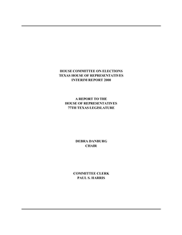 Housecommittee on Elections Texas House of Representatives Interim Report 2000 a Report to the House of Representatives 77Th