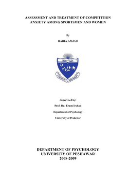 Department of Psychology University of Peshawar 2008-2009 Assessment and Treatment of Competition Anxiety Among Sportsmen and Women