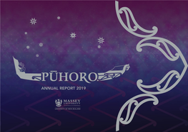 ANNUAL REPORT 2019 FOREWORD 2019 Has Been an Extraordinary Year in the Development and Progress of the Pūhoro STEM Academy