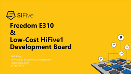 Freedom E310 & Low-Cost Hifive1 Development