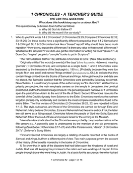 1 CHRONICLES - a TEACHER’S GUIDE the CENTRAL QUESTION: What Does This Book/Story Say to Us About God? This Question May Be Broken Down Further As Follows: A