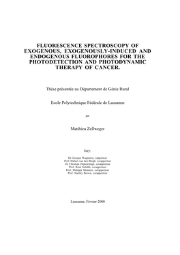 Fluorescence Spectroscopy of Exogenous, Exogenously-Induced and Endogenous Fluorophores for the Photodetection and Photodynamic Therapy of Cancer