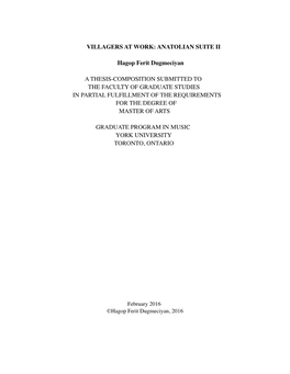 VILLAGERS at WORK: ANATOLIAN SUITE II Hagop Ferit Dugmeciyan a THESIS-COMPOSITION SUBMITTED to the FACULTY of GRADUATE STUDIES I