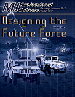 Design the Future Force? Ties and Doctrine As Well As the Rest of the Army Warfighting We Have All at One Time Thought About and Designed in Functions