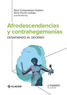 Afrodescendencias Y Contrahegemonías