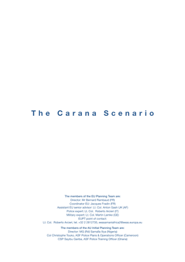 The Carana Scenario