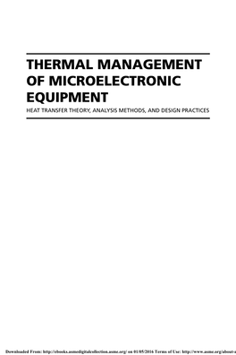 Thermal Management of Microelectronic Equipment Heat Transfer Theory, Analysis Methods, and Design Practices