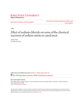 Effect of Sodium Chloride on Some of the Chemical Reactions of Sodium Nitrite in Cured Meat Taekyu Park Iowa State University