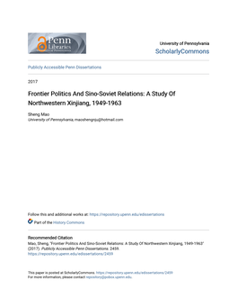 Frontier Politics and Sino-Soviet Relations: a Study of Northwestern Xinjiang, 1949-1963