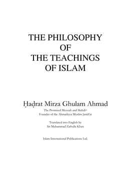 The Philosophy of the Teachings of Islam