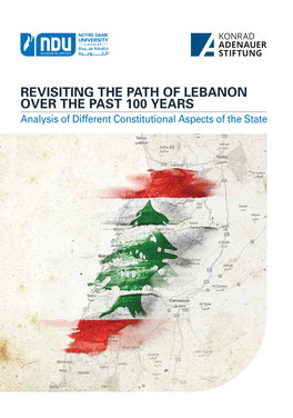 Revisiting the Path of Lebanon Over the Past 100 Years
