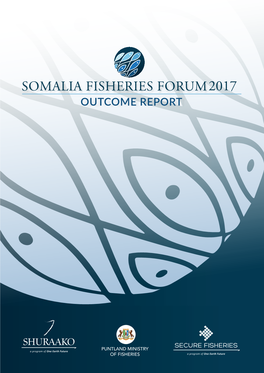 Outcome Report Somalia Fisheries Forum Outcome Report