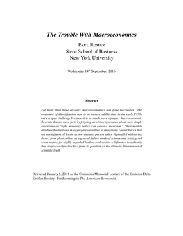 The Trouble with Macroeconomics Paul Romer Stern School of Business New York University