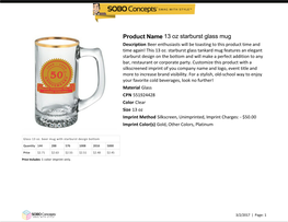 Product Name 13 Oz Starburst Glass Mug Description Beer Enthusiasts Will Be Toasting to This Product Time and Time Again! This 13 Oz