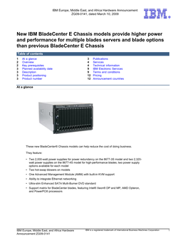 New IBM Bladecenter E Chassis Models Provide Higher Power and Performance for Multiple Blades Servers and Blade Options Than Previous Bladecenter E Chassis