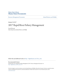 2017 Rapid River Fishery Management David Howatt Maine Department of Inland Fisheries and Wildlife