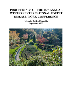 PROCEEDINGS of the 25Th ANNUAL WESTERN INTERNATIONAL FOREST DISEASE WORK CONFERENCE