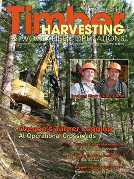 Turner Logging Embraces Transition Cable Thinning Specialist to Do More Clear-Cuts; Take on First-Entry Thinning Work