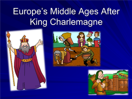 Europe's Middle Ages After King Charlemagne