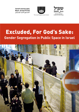 Excluded, for God's Sake: Gender Segregation in Public Space in Israel