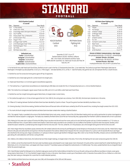 20/20 Stanford Cardinal #9/9 Notre Dame Fighting Irish 8-3 Overall 9-2 Overall Date Opponent Time • Result Date Opponent Time • Result 8.26 Vs