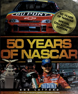 50 Years of NASCAR Captures All That Has Made Bill France’S Dream Into a Firm, Big-Money Reality