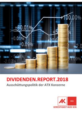 DIVIDENDEN.REPORT.2018 Ausschüttungspolitik Der ATX Konzerne