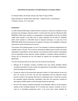 1 International Co-Operation in Oil Spill Response in European Waters Dr. Michael O'brien, Mr. Richard Johnson, Ms. Helen Thom