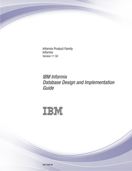 IBM Informix Database Design and Implementation Guide