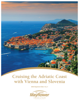 Cruising the Adriatic Coast with Vienna and Slovenia