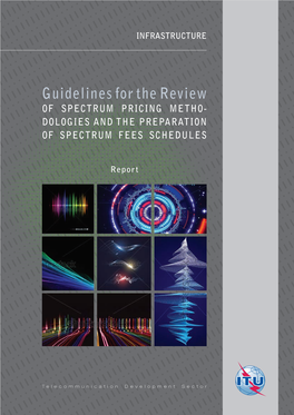 Guidelines for the Review of Spectrum Pricing Methodologies and the Preparation of Spectrum Fee Schedules