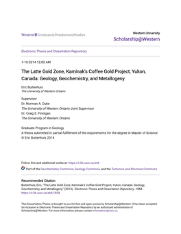 The Latte Gold Zone, Kaminak's Coffee Gold Project, Yukon, Canada: Geology, Geochemistry, and Metallogeny