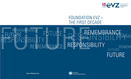 Foundation Evz – the First Decade