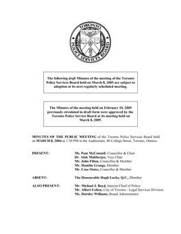 The Following Draft Minutes of the Meeting of the Toronto Police Services Board Held on March 8, 2005 Are Subject to Adoption at Its Next Regularly Scheduled Meeting